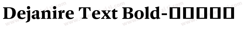 Dejanire Text Bold字体转换